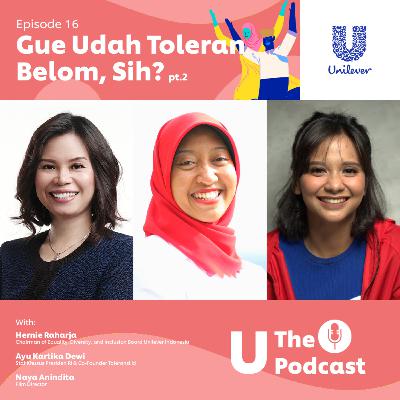 Episode 16: Gue Udah Toleran Belum, Sih? (Part 2) Episode 16: Gue Udah Toleran Belum, Sih? (Part 2)