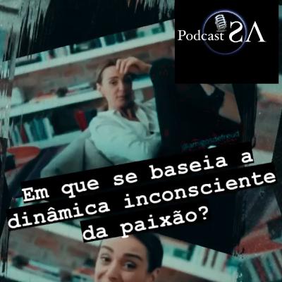 EM QUE SE BASEIA A PAIXÃO?