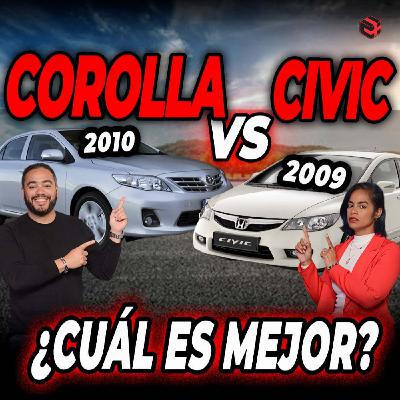 BATALLA! ¿Cuál es mejor? ¿Toyota Corolla 2010 versus Honda Civic 2009?