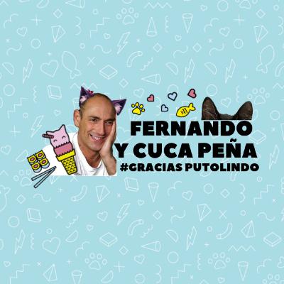1: Fernando y Cuca Peña - #GraciasPutoLindo