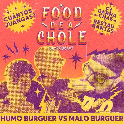 Ep 57: Hamburguesas (Humo vs Malo) ft. garnachas y restaurantes