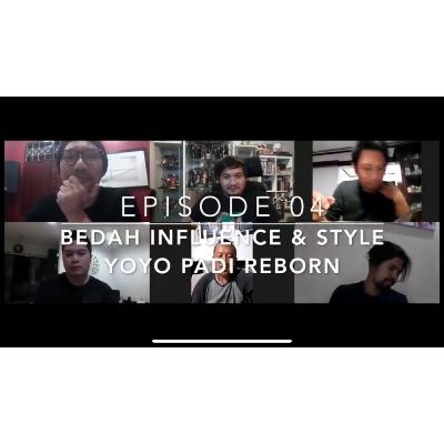 04. Bedah Influence & Style Yoyo Padi (Yoyo P, Gilang R, Sandy A, Brian KP, Hendy, Echa S & Konde)