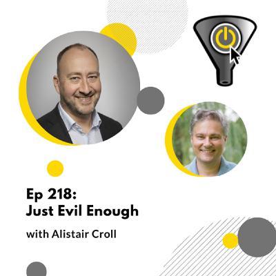 Just Evil Enough, with Alistair Croll