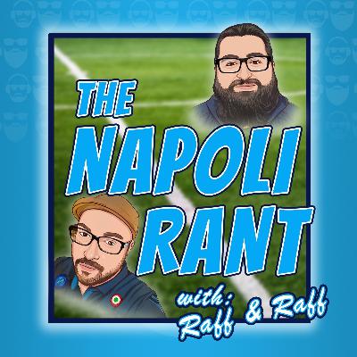 The Napoli Rant w/Raff N Raff - Season 24/25 - Episode 8: Kva-Rant-skhelia || MD8: Empoli 0-1 Napoli || Rispo responds to Bizz's Kvara Rant The Napoli Rant w/Raff N Raff - Season 24/25 - Episode 8: Kva-Rant-skhelia || MD8: Empoli 0-1 Napoli || Rispo responds to Bizz's Kvara Rant