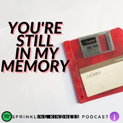 You're still in my memory S1E8