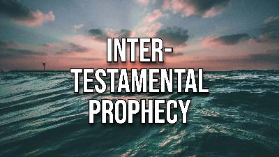 Intertestamental Prophecy