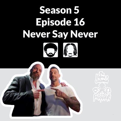 Season 5 Episode 16: The Thanksgiving Hangover. Orrrrr Never Say Never Again!