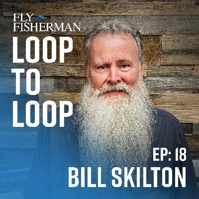 Bill Skilton on Pennsylvania fly fishing, terrestrials, and raising chickens