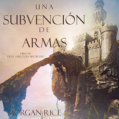 Una Subvención De Armas [A Weapons Grant] (Audiolibro) | Prueba Gratis