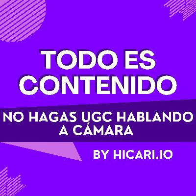 NO hagas UGC hablando a cámara