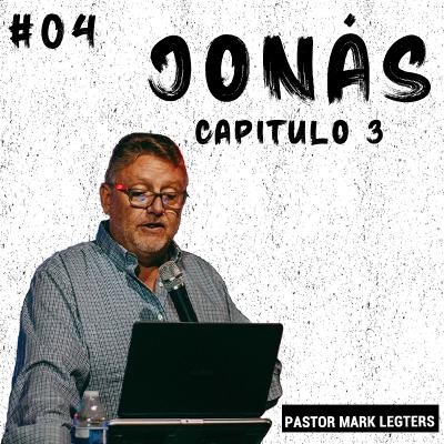 Jonás: Capítulo 3 | Pastor Mark Legters | Iglesia Casa Del Padre Jonás: Capítulo 3 | Pastor Mark Legters | Iglesia Casa Del Padre