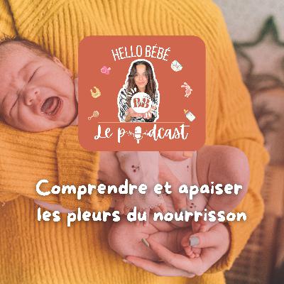 Comprendre et apaiser les pleurs de bébé