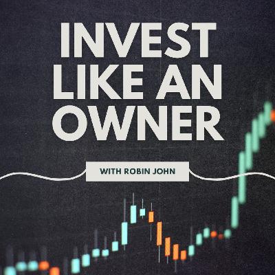 Invest Like an Owner with Robin John