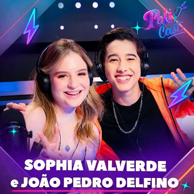SOPHIA VALVERDE E JOÃO PEDRO DELFINO | POLIANA E PINÓQUIO - POLICAST #56 SOPHIA VALVERDE E JOÃO PEDRO DELFINO | POLIANA E PINÓQUIO - POLICAST #56