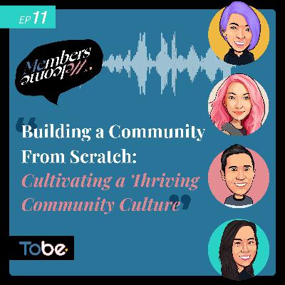 Building a Community From Scratch: Strategies for Cultivating a Thriving Community Culture