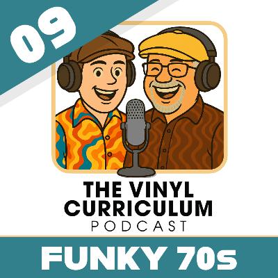 Ep. 09: Funky 70s