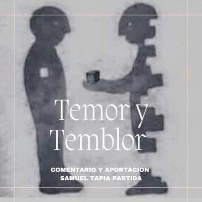 Comentario y Aportación sobre la Obra “Temor y Temblor” de Kierkegaard Comentario y Aportación sobre la Obra “Temor y Temblor” de Kierkegaard