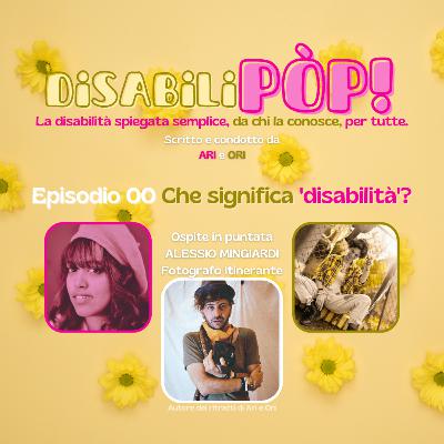 St. 01 Ep. 00 Che significa 'disabilità'?