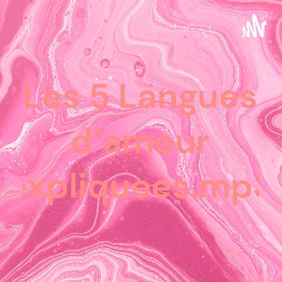 Les 5 langues d'amour expliquees.mp3