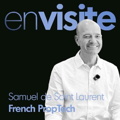 Le réseau qui soutient la transformation numérique de l'immobilier [Samuel de Saint Laurent - FrenchPropTech]