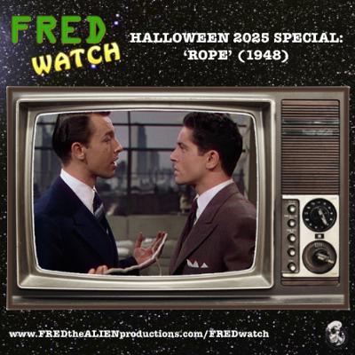 FRED Watch Halloween 2025 Special: Rope (1948)