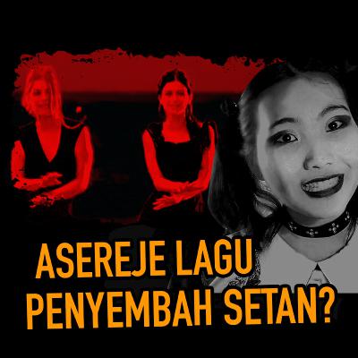 ASEREJE LAGU PENYEMBAH SETAN?