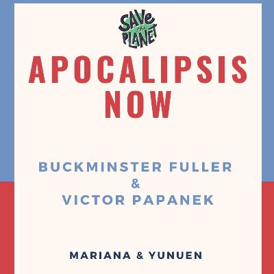 ¡APOCALIPSIS NOW! - Diseño y Ecología ¡APOCALIPSIS NOW! - Diseño y Ecología