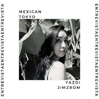 ENTREVISTAS: YAZDI JIMZROM