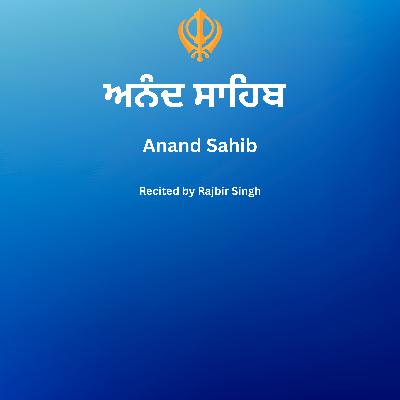 ਅਨੰਦ ਸਾਹਿਬ | Anand Sahib (Full Path / Nitnem Gurbani) ਅਨੰਦ ਸਾਹਿਬ | Anand Sahib (Full Path / Nitnem Gurbani)