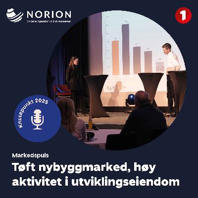 Markedspuls Knutepunkt 2025 1/3: Tøft nybyggmarked, høy aktivitet i utviklingseiendom
