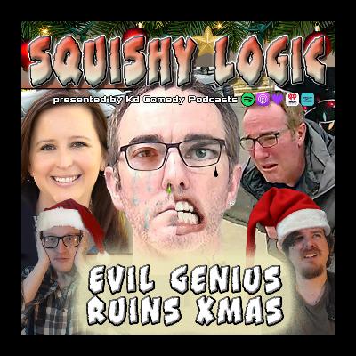 The Evil Genius who destroyed Xmas | Squishy Logic