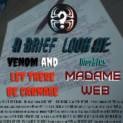 The State of the SPUMM - A Brief(ish) Look at Venom, Venom 2, Morbius, and Madame Web