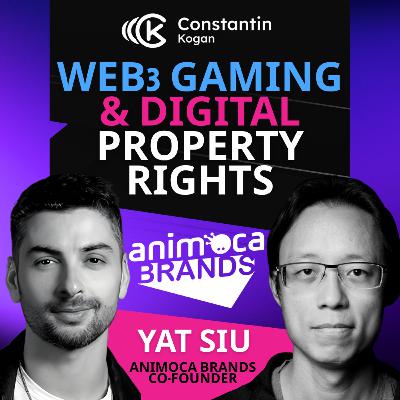 🎮 Yat Siu on Animoca’s 600+ Web3 Investments & Gaming Dominance | #99