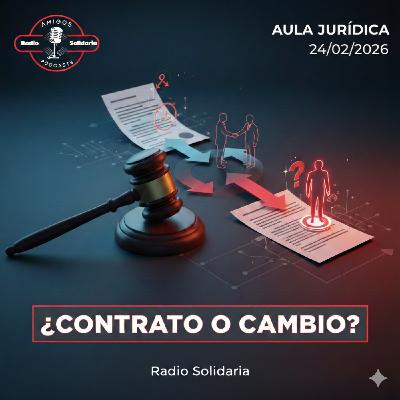 ¿Debo contratar al empleado si mi situación cambió? - Aula Jurídica (24-02-2026)