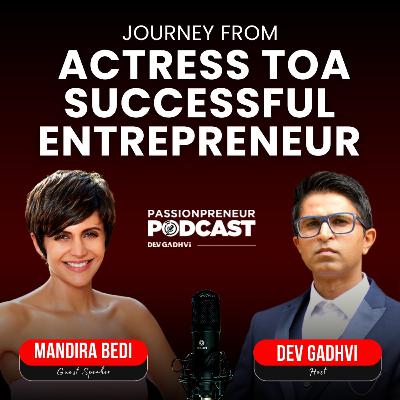 Mandira Bedi's Journey from Actress to a Successful Entrepreneur | Q&A with Mandira Bedi | Dev Gadhvi Mandira Bedi's Journey from Actress to a Successful Entrepreneur | Q&A with Mandira Bedi | Dev Gadhvi