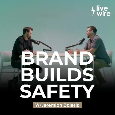 Ep #1: Brand Storytelling That Moves Safety w/ Jeremiah Dalesio