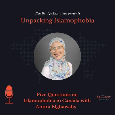 Five Questions On Canadian Islamophobia With Amira Elghawaby