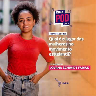 EllasPodUNILA - Jovana Schimidt Farias - mulheres no movimento estudantil