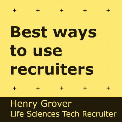 Working with Tech Recruiters - Henry Grover | Life Sciences Tech Recruitment Working with Tech Recruiters - Henry Grover | Life Sciences Tech Recruitment
