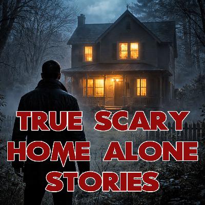 True Scary Home Alone Stories