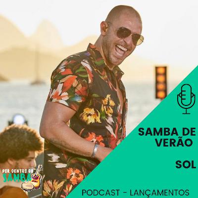 Podcast 01 Lançamentos - Samba de Verão (Sol)