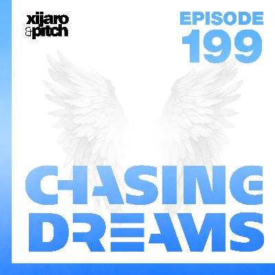 XiJaro & Pitch pres. Chasing Dreams 199