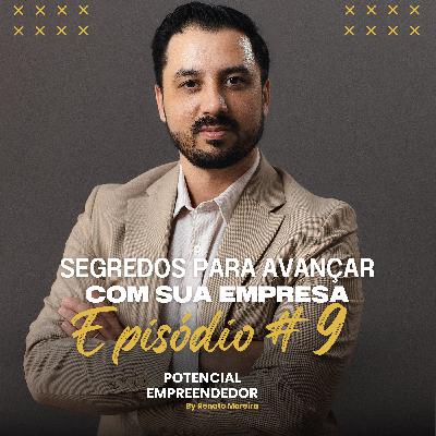 Empreendedor Maduro: Segredos para Avançar com sua Empresa - #Ep. 9
