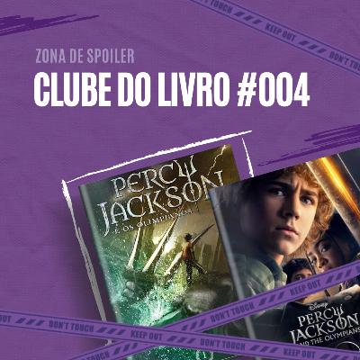 Clube do Livro #004 - Percy Jackson: Livro vs Série
