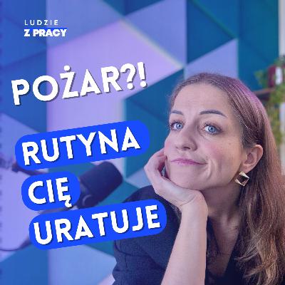 Kryzysowa sytuacja w pracy? Powtarzalność i rutyna Cię uratują