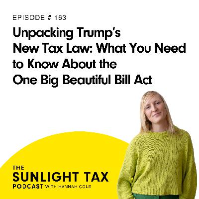 Unpacking Trump's New Tax Law: What You Need to Know About the One Big Beautiful Bill Act