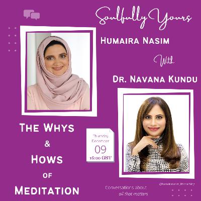 The Whys & Hows of Meditation