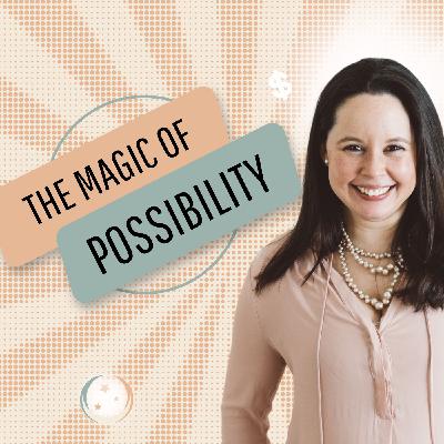 A Little Bit on the Magic of Possibility