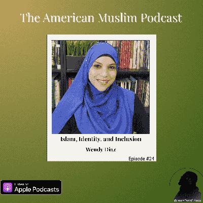 Wendy Diaz on Islam, Identity, and Inclusion