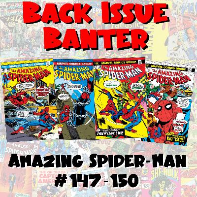 Episode 25: Back Issue Banter #25: The Original Spider-Man Clone Saga (1975)